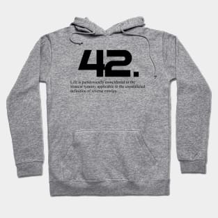 The Meaning of Life is 42-Hitchhiker S Guide to The Galaxy Hoodie